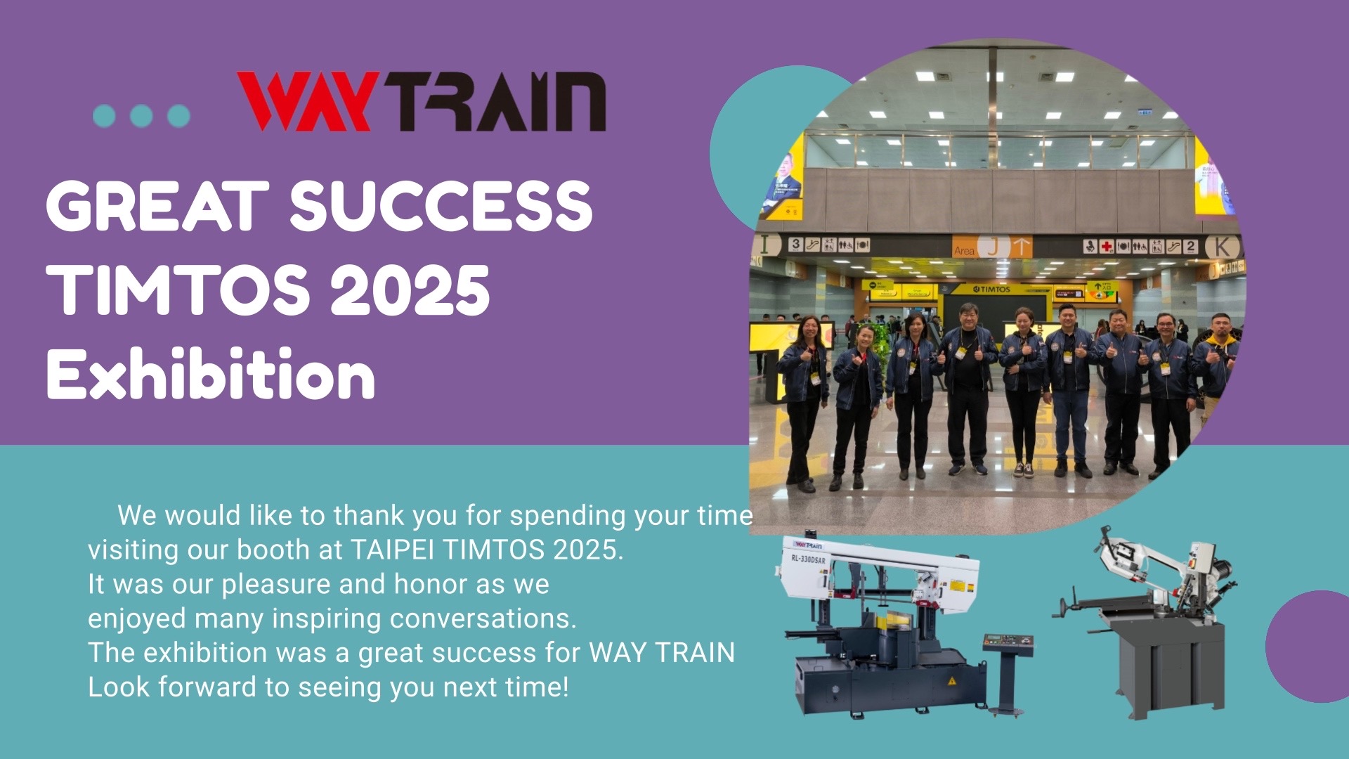 TIMTOS 2025 -Thank you for visiting Way Train !!